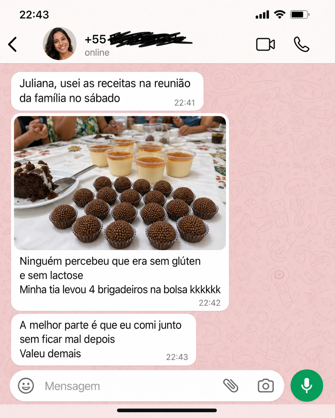 Conversa de cliente contando que serviu brigadeiros e pudins em uma reunião de família